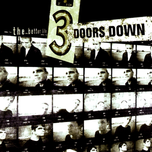 3 Doors Down-The Better Life (2000)