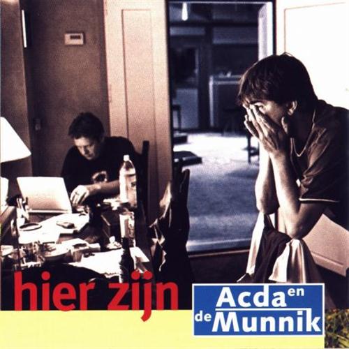 Acda en de Munnik-Hier zijn (2000)