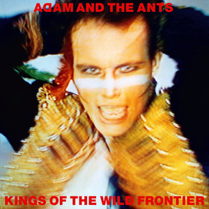 Adam and the Ants-Kings Of The Wild Frontier (1980)
