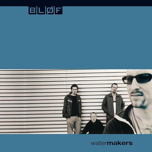 Bløf -Watermakers (2000)
