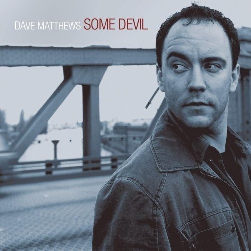 Dave Matthews-Some devil (2003)