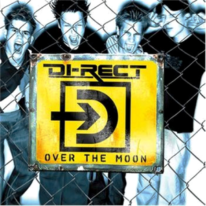Di-rect-Over the Moon (2003)