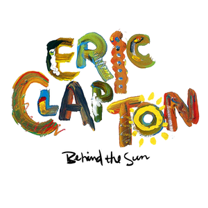 Eric Clapton-Behind the Sun (1985)