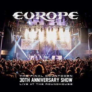 Europe-The Final Countdown 30th Anniversary Show (Live At The Roundhouse) (0000)