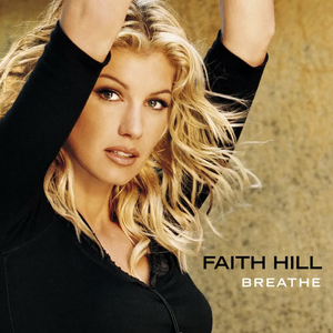 Faith Hill-Breathe (1999)
