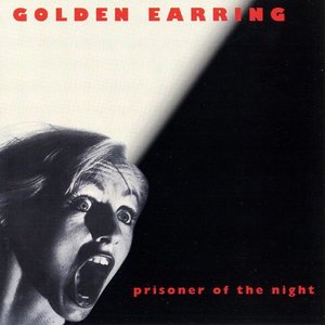 Golden Earring-Prisoner Of The Night (1980)