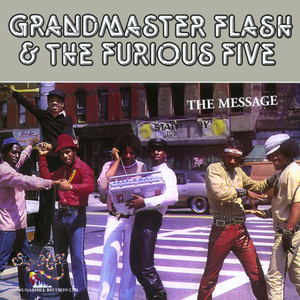 Grandmaster Flash and The Furious Five-The Message (1982)
