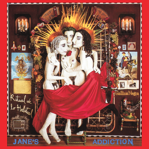 Jane's Addiction-Ritual de lo Habitual (1990)
