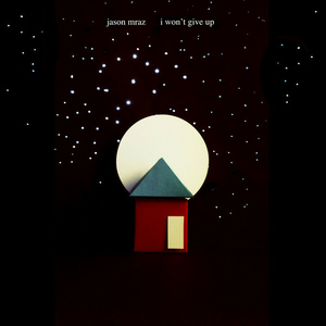 Jason Mraz-I Won't Give Up (2012)