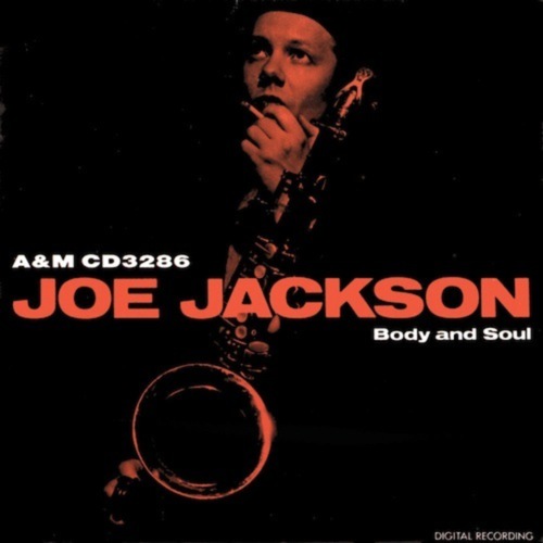Joe Jackson-Body And Soul (1984)