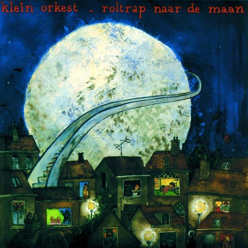 Klein Orkest-Roltrap Naar De Maan (1985)