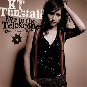KT Tunstall-Eye to the Telescope (2004)