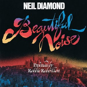 Neil Diamond-Beautiful Noise (1976)