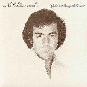 Neil Diamond-You Don't Bring Me Flowers (1978)