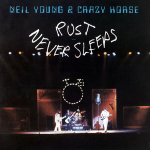 Neil Young-Rust Never Sleeps (1979)