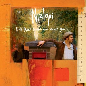 Nizlopi-Half These Songs Are About You (0000)
