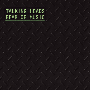 Talking Heads-Fear of Music (1979)