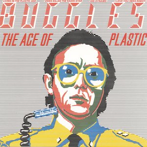 the-buggles the-age-of-plastic