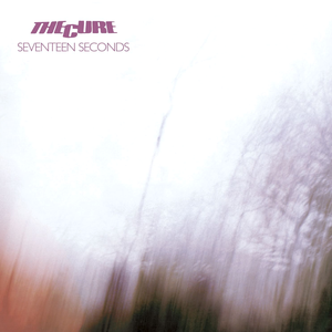 The Cure-Seventeen Seconds (1980)