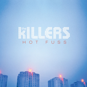 The Killers-Hot Fuss (2004)