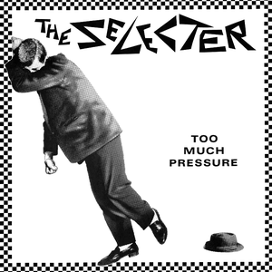 The Selecter-Too Much Pressure (0000)